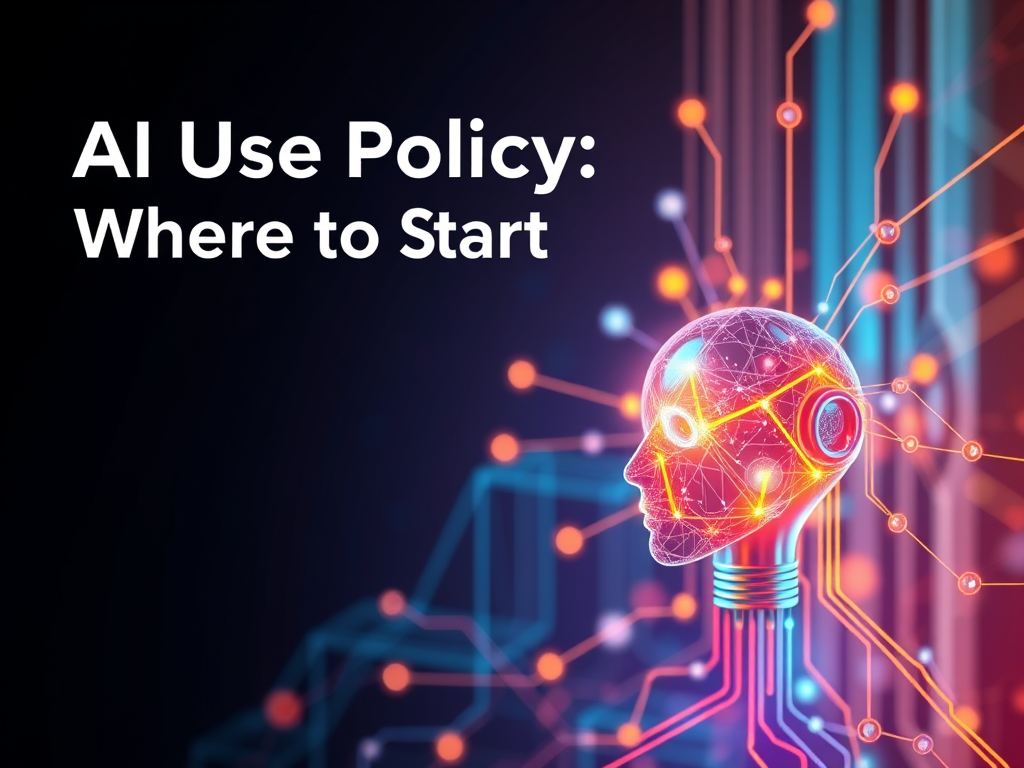 AI Use Policy: Where to&nbsp;Start
